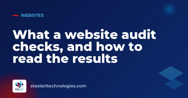What a website audit checks, and how to read the results